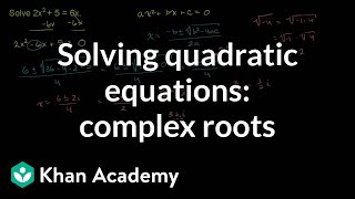 Example Complex roots for a quadratic  Algebra II  Khan Academy [upl. by Kram]