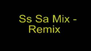 Ss Sa Mix Version Originalflv [upl. by Aida749]