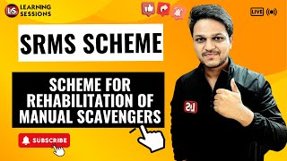 Scheme For Rehabilitation Of Manual Scavengers  SRMS Scheme  Priority Sector Lending India 2024 [upl. by Terina162]