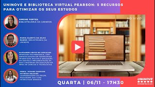 UNINOVE LIVE  UNINOVE E BIBLIOTECA VIRTUAL PEARSON 5 RECURSOS PARA OTIMIZAR OS SEUS ESTUDOS [upl. by Adnohs472]