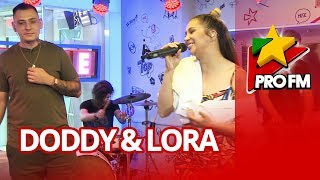 Doddy feat Lora  Dor Sa Te Ador  ProFM LIVE Session [upl. by Anelram534]