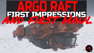 Argo Raft First Haul amp Impressions Star Citizen [upl. by Ahselrac]