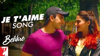 Je Taime Song  Befikre  Ranveer Singh Vaani Kapoor  Vishal Dadlani Sunidhi Vishal and Shekhar [upl. by Honeywell]