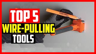 🔹The Best Wire Pulling Tools in 2023 [upl. by Onid]