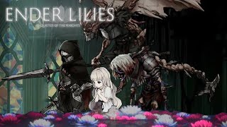 ENDer Lilies  Quietus Of The Knight  Thats A Big Lilie subscribe [upl. by Harte]