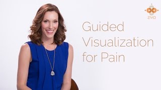 Guided Visualizations for Pain  Ziva Meditation [upl. by Genia214]