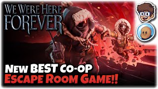 NEW BEST COOP ESCAPE ROOM GAME  We Were Here Forever  ft orbitalpotato  1 [upl. by Mistrot987]