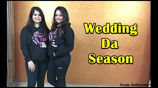 Wedding Da Season  Team BollyFunk  Wedding Choreography [upl. by Saitam]