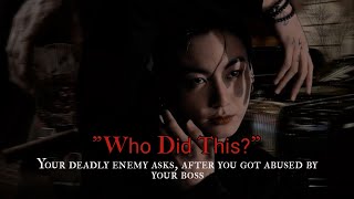 quotWho did thisquot Your deadly enemy asks after you got abued by your boss  Jungkook oneshot [upl. by Dyana496]