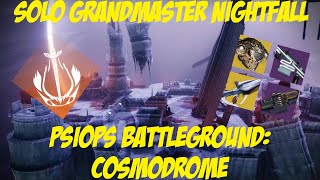 Solo Grandmaster Nightfall  PsiOps Battleground Cosmodrome No WellNo Invis Destiny 2 [upl. by Brandt104]