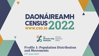 Census 2022 Profile 1  Population Distribution and Movements  29 June 2023 [upl. by Dlanigger]