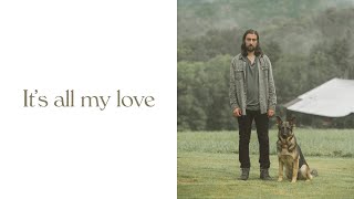 Noah Kahan  All My Love Official Lyric Video [upl. by Ginni]