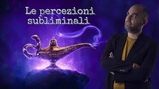 Le percezioni subliminali [upl. by Andreana]