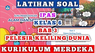 Latihan Soal Ulangan IPAS Kelas 6 Bab 3 Pelesir Keliling Dunia Kurikulum Merdeka [upl. by Erena980]