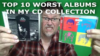 Top 10 WORST Albums In My CD Collection [upl. by Senalda872]