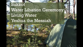 Water Libation  Living Water  Sukkot  Messiah [upl. by Aihsemat265]