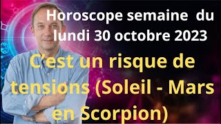 Astrologie Horoscope semaine du lundi 30 octobre 2023 [upl. by Maurie625]