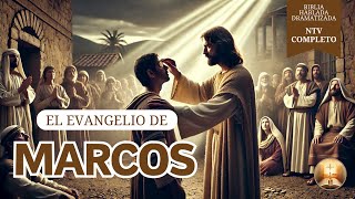 EL EVANGELIO DE MARCOS  Biblia hablada dramatizada NTV [upl. by Latoya220]