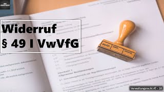 Widerruf von belastenden Verwaltungsakten § 49 I VwVfG I Verwaltungsrecht AT Grundlagen 18 [upl. by Wira]