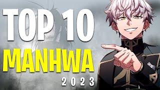 TOP 10 MANHWA of 2023 [upl. by Acirfa]