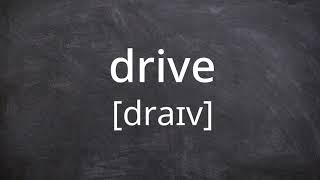 DRIVE Pronunciation in American English [upl. by Kerwinn]