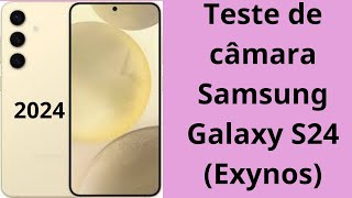 Teste de câmara Samsung Galaxy S24 Exynos resultados surpreendentes [upl. by Ahsitneuq959]