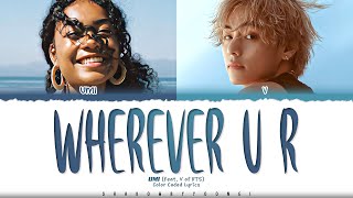 OFFICIAL LYRICS UMI wherever u r feat V of BTS Lyrics Color CodedEng  ShadowByYoongi [upl. by Phio]