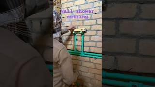 Wall shower setting plumbing works vairalshort please subscribemychannel please [upl. by Phillips]