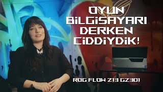 ROG Flow Z13 Oyun Bilgisayarı Derken Ciddiydik I ROG amp Masomo [upl. by Brandice969]