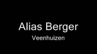 Alias Berger  Veenhuizen [upl. by Sarkaria]