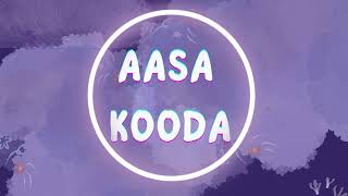 aasa kooda [upl. by Rona]