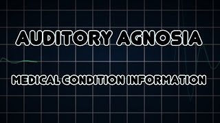 Auditory agnosia Medical Condition [upl. by Yerffoej]