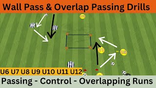 WALL PASSING  Technical FootballSoccer Drills Passing Training  Overlapping RUNS [upl. by Annola]