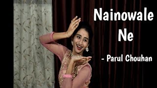 Nainowale Ne  Parul Chouhan [upl. by Suiram]