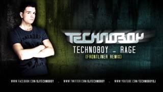 TECHNOBOY Rage Frontliner Remix [upl. by Anomor]