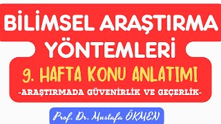 Bilimsel Araştırma Yöntemleri Dersi 9 Hafta Konu Anlatımı bilimselaraştırmayöntemleri [upl. by Natale567]