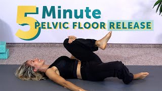 5 Minute Pelvic Floor Release  Relax Pelvic Tension FAST [upl. by Naejamron]