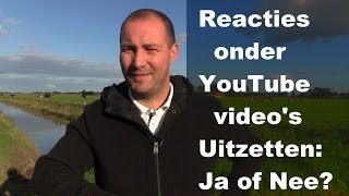 Moet Je Reacties Onder Jouw YouTube Video Uitzetten  YouTube Reactieveld [upl. by Eniledam]