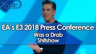 EAs E3 2018 Press Conference Was a Drab Shitshow [upl. by Eus543]