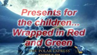 When Christmas Comes To Town  The Polar Express Lyrics [upl. by Salvucci218]