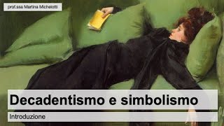 Decadentismo e simbolismo  Introduzione [upl. by Ojeibbob]