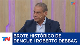 BROTE HISTÓRICO DE DENGUE I Roberto Debbag Infectólogo [upl. by Nwahsor]