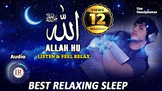 Relaxing Sleep ALLAH HU Listen amp Feel Relax Background Nasheed Vocals Only Islamic Releases [upl. by Harpole317]