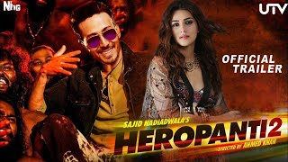 Heropanti 2  Official Concept Trailer  Tiger Shroff  Tara Sutaria  Nawazuddin Siddiqui  Ahmed [upl. by Cioffred943]