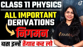 Physics Class 11 सारे Most Important Derivations निगमन Class 11 Physics Derivations  Ruchi Mam [upl. by Ahern]