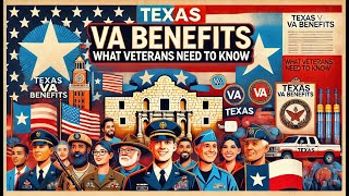 Texas VA Benefits What Veterans Need to Know [upl. by Ignacio442]