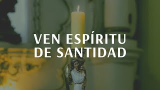 Ven Espíritu de Santidad  Coro Cantaré [upl. by Clauddetta463]