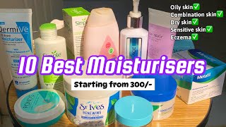 Top 10 Moisturisers for ALL SKIN TYPE starting from 300 Rs [upl. by Ritchie]