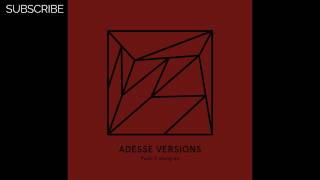 Adesse Versions  E to E GeOlogy remix feat MdCL [upl. by Eno160]