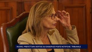 Nuoro Prefettura Vertice su ritardi Poste nella consegna delle Notifiche del Tribunale 04 10 24 [upl. by Monto]